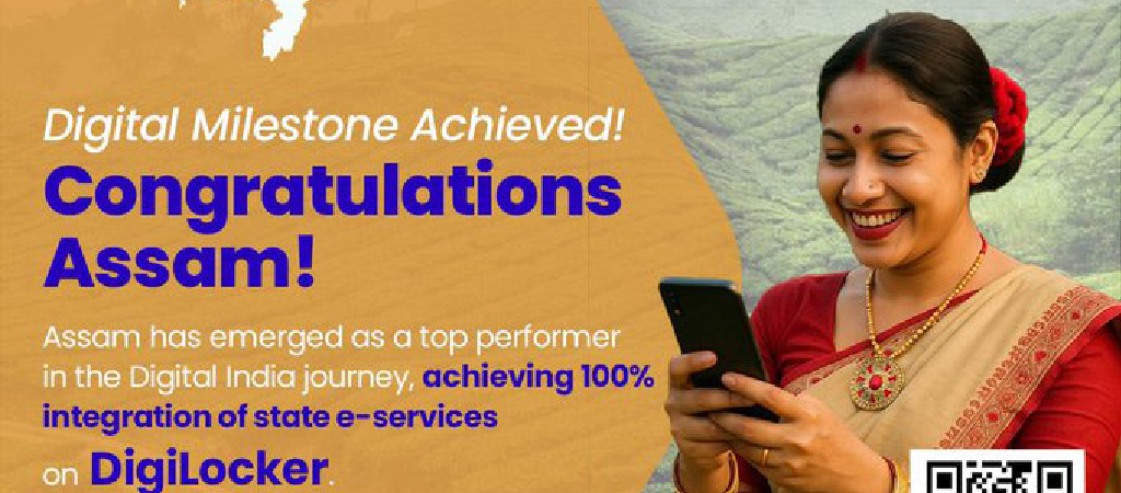 DigiLocker has lauded Assam as a top performer in the Digital India journey